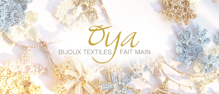 Oya, textiles jewelry