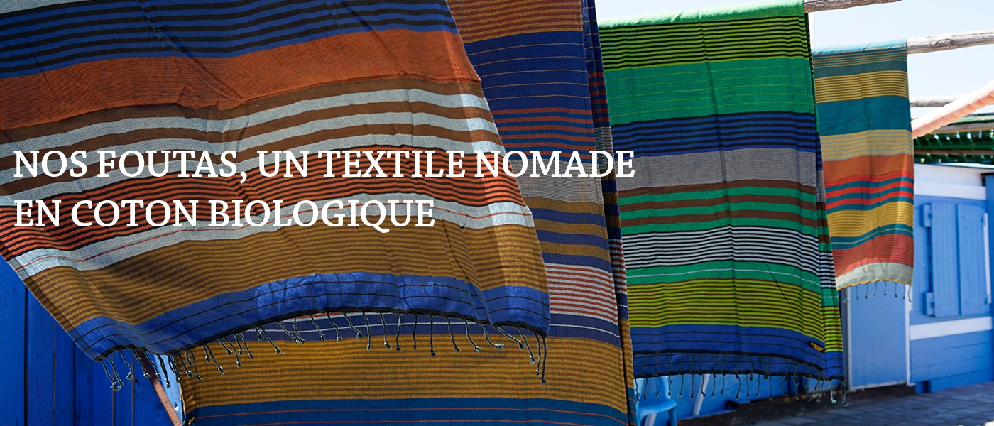 Nos foutas, un textile nomade en coton biologique 